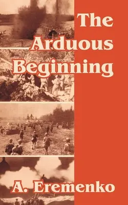 El arduo comienzo - The Arduous Beginning