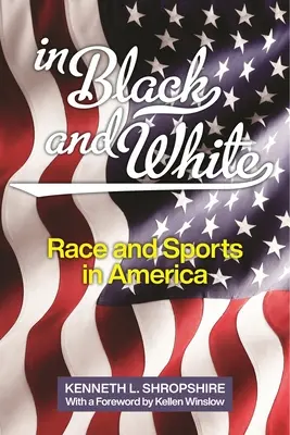 En blanco y negro: Raza y deporte en Estados Unidos - In Black and White: Race and Sports in America