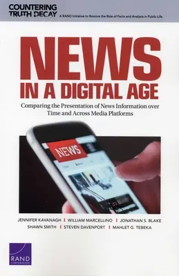 Noticias en la era digital: Comparación de la presentación de la información periodística a lo largo del tiempo y entre plataformas mediáticas - News in a Digital Age: Comparing the Presentation of News Information over Time and Across Media Platforms