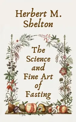 Ciencia y Bellas Artes del Ayuno Tapa dura - Science and Fine Art of Fasting Hardcover