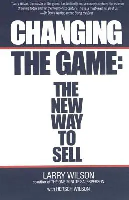 Cambiando el juego: La nueva forma de vender - Changing the Game: The New Way to Sell