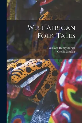 Cuentos populares de África Occidental - West African Folk-tales