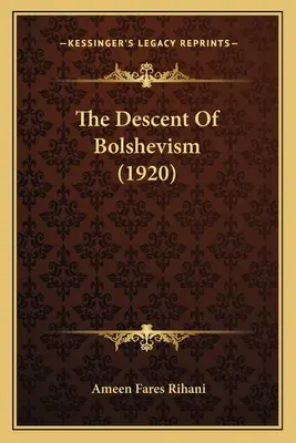 El ascenso del bolchevismo (1920) - The Descent Of Bolshevism (1920)