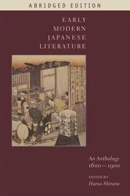 Literatura japonesa moderna: An Anthology, 1600-1900 (Edición abreviada) - Early Modern Japanese Literature: An Anthology, 1600-1900 (Abridged Edition)