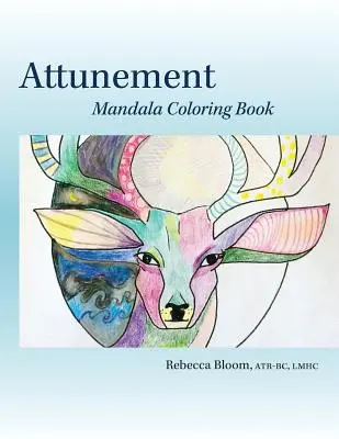 Attunement: Mandala para colorear - Attunement: Mandala Coloring Book