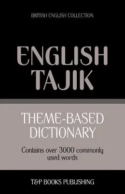 Diccionario temático inglés británico-tayiko - 3000 palabras - Theme-based dictionary British English-Tajik - 3000 words