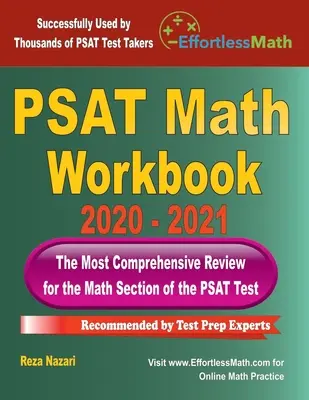 Libro de ejercicios de matemáticas del PSAT 2020 - 2021: El repaso más completo para el examen PSAT de matemáticas - PSAT Math Workbook 2020 - 2021: The Most Comprehensive Review for the PSAT Math Test