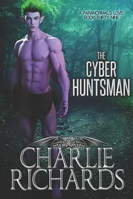 El Cazador Cibernético - The Cyber Huntsman