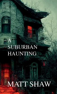 Un embrujo suburbano - A Suburban Haunting