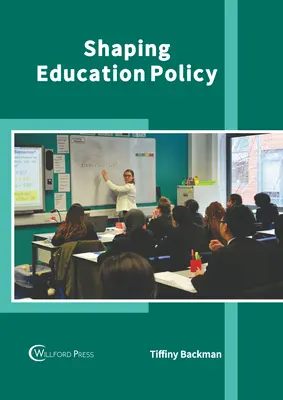 La política educativa - Shaping Education Policy