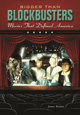 Bigger Than Blockbusters: Películas que definieron América - Bigger Than Blockbusters: Movies That Defined America