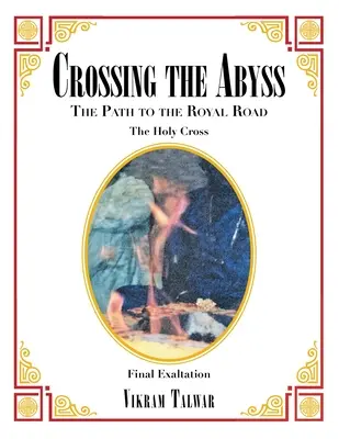 Cruzar el abismo: la senda hacia el camino real - Crossing the Abyss: The Path to the Royal Road