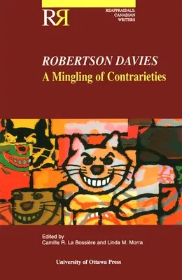 Robertson Davies: Una mezcla de contradicciones - Robertson Davies: A Mingling of Contrarieties