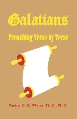 Gálatas: Predicación versículo a versículo - Galatians: Preaching Verse by Verse