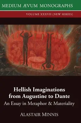 Imaginaciones infernales de Agustín a Dante: ensayo sobre metáfora y materialidad - Hellish Imaginations from Augustine to Dante: An Essay in Metaphor and Materiality