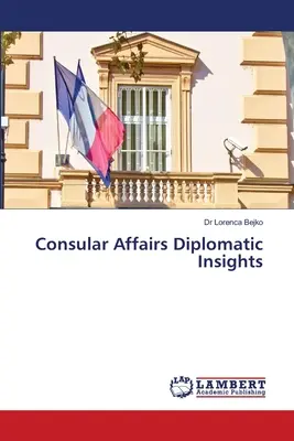 Asuntos Consulares Perspectivas Diplomáticas - Consular Affairs Diplomatic Insights