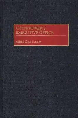 La oficina ejecutiva de Eisenhower - Eisenhower's Executive Office