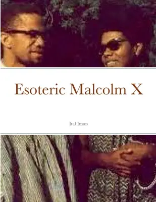 Malcolm X esotérico - Esoteric Malcolm X