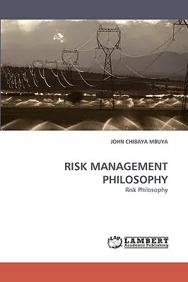 Filosofía de la gestión de riesgos - Risk Management Philosophy