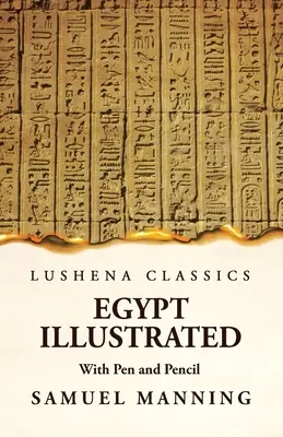 Egipto Ilustrado A Pluma Y Lápiz - Egypt Illustrated With Pen and Pencil