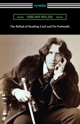 La balada de la cárcel de Reading y De Profundis - The Ballad of Reading Gaol and De Profundis