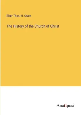 Historia de la Iglesia de Cristo - The History of the Church of Christ