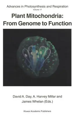 Mitocondrias vegetales: Del genoma a la función - Plant Mitochondria: From Genome to Function