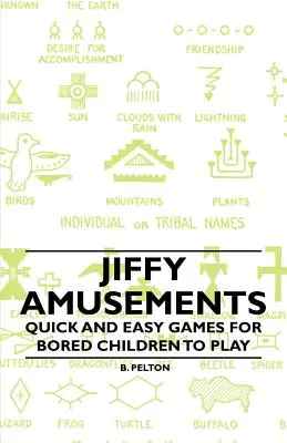 Jiffy Amusements - Juegos rápidos y fáciles para niños aburridos - Jiffy Amusements - Quick and Easy Games for Bored Children to Play