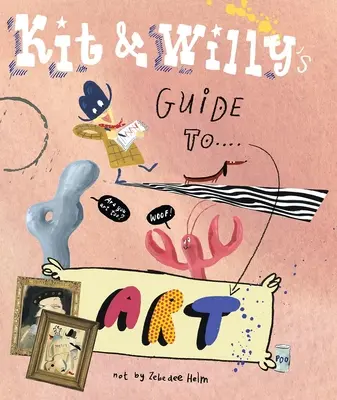 Guía artística de Kit y Willy - Kit and Willy's Guide to Art