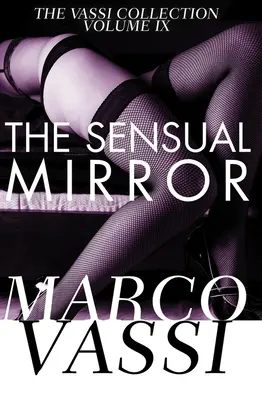 El espejo sensual - The Sensual Mirror