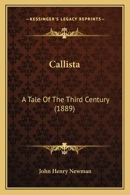 Callista: Un cuento del siglo III (1889) - Callista: A Tale Of The Third Century (1889)