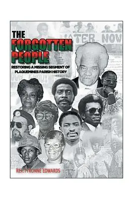 El pueblo olvidado: Restaurando un Segmento Perdido de la Historia de la Parroquia de Plaquemines - The Forgotten People: Restoring a Missing Segment of Plaquemines Parish History