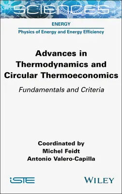 Avances en Termodinámica y Termoeconomía Circular: Fundamentos y Criterios - Advances in Thermodynamics and Circular Thermoeconomics: Fundamentals and Criteria