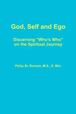 Dios, el Yo y el Ego - God, Self and Ego