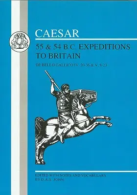 Expediciones de César a Britania, 55 y 54 a.C. - Caesar's Expeditions to Britain, 55 & 54 BC