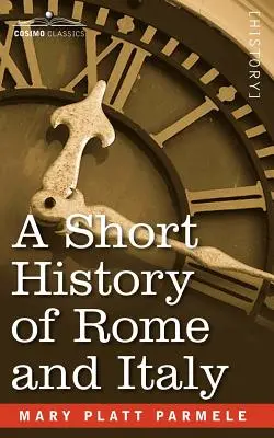 Breve historia de Roma e Italia - A Short History of Rome and Italy