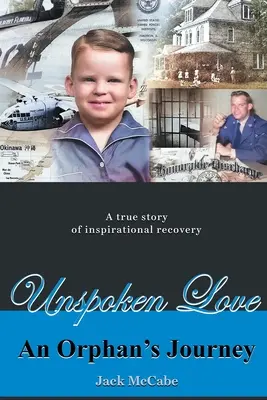 El amor no dicho: El viaje de un huérfano - Unspoken Love: An Orphan's Journey