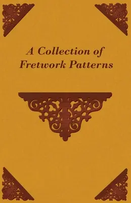 Colección de patrones calados - A Collection of Fretwork Patterns