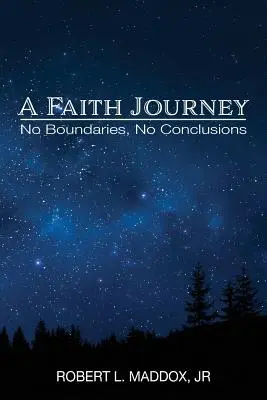 Un viaje de fe: Sin fronteras, sin conclusiones - A Faith Journey: No Boundaries, No Conclusions