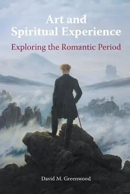 Arte y experiencia espiritual: Explorando el Romanticismo - Art and Spiritual Experience: Exploring the Romantic Period