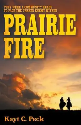 Fuego de la pradera - Prairie Fire