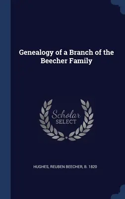 Genealogía de una rama de la familia Beecher - Genealogy of a Branch of the Beecher Family