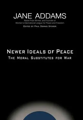 Nuevos ideales de paz - Newer Ideals of Peace