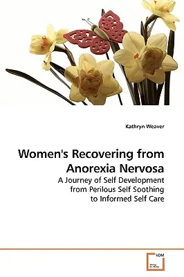 Mujeres que se recuperan de la anorexia nerviosa - Women's Recovering from Anorexia Nervosa