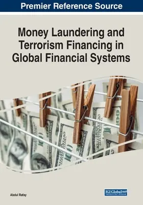 Blanqueo de capitales y financiación del terrorismo en los sistemas financieros mundiales - Money Laundering and Terrorism Financing in Global Financial Systems