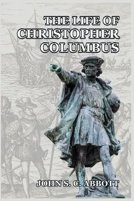 La vida de Cristóbal Colón - The Life of Christopher Columbus