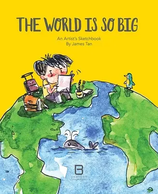 El mundo es tan grande: Cuaderno de bocetos de un artista - The World Is So Big: An Artist's Sketchbook