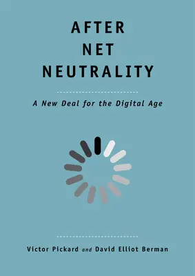 Después de la neutralidad de la red: Un nuevo pacto para la era digital - After Net Neutrality: A New Deal for the Digital Age