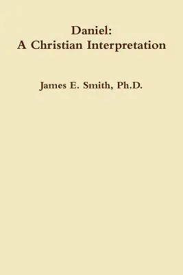 Daniel: una interpretación cristiana - Daniel: A Christian Interpretaton