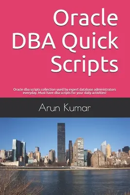 Oracle DBA Quick Scripts: Oracle dba scripts colección utilizada por los administradores de bases de datos de expertos todos los días. Guiones de dba imprescindibles para su ac - Oracle DBA Quick Scripts: Oracle dba scripts collection used by expert database administrators everyday. Must have dba scripts for your daily ac